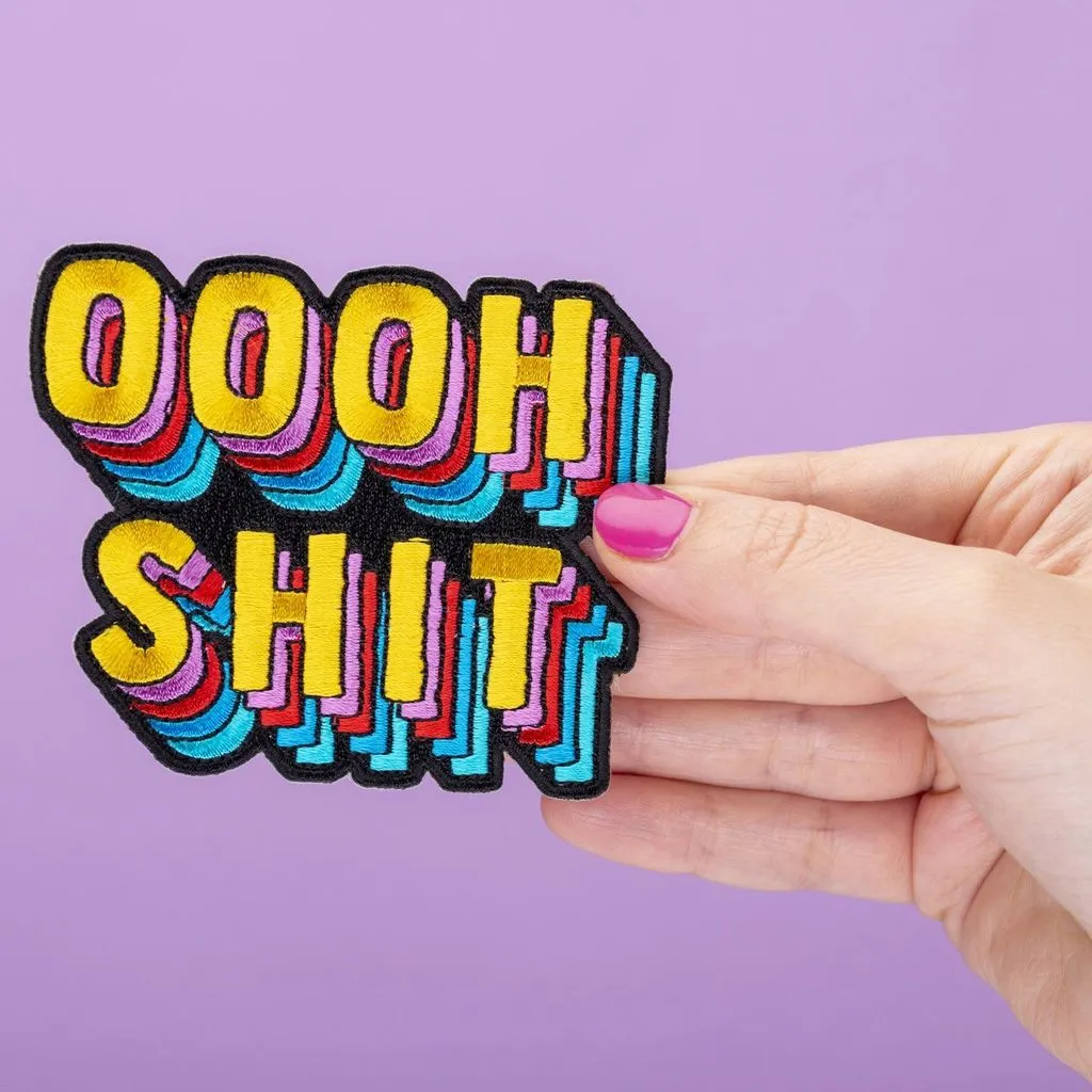 Oooh Sh*t Iron on Patch