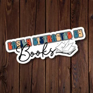 R J Designs Vinyl Sticker - Easily Distracted By Books