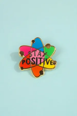 Stay Positive Enamel Pin