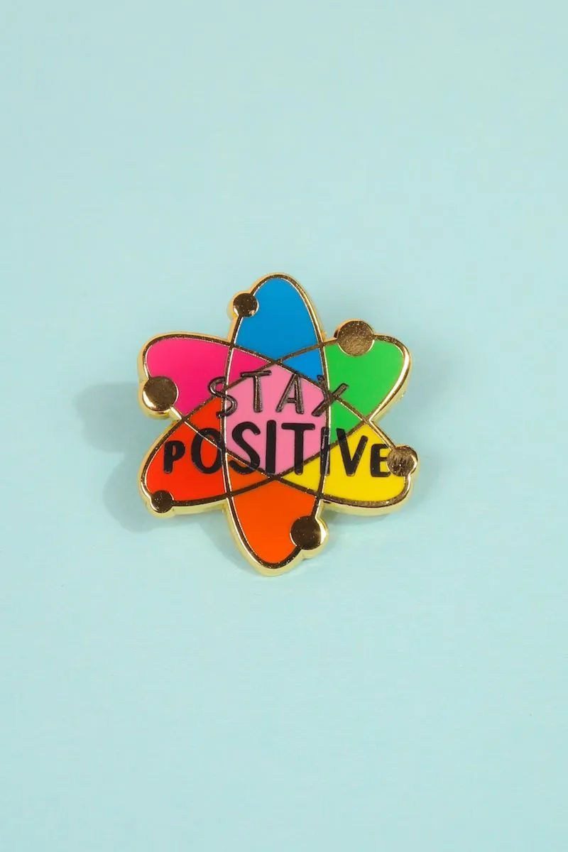 Stay Positive Enamel Pin
